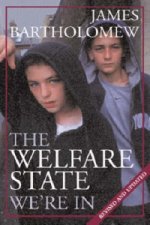 Welfare State We're in