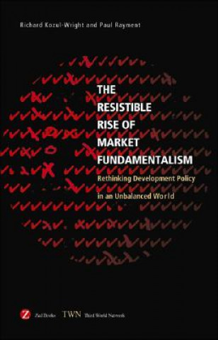 Resistible Rise of Market Fundamentalism