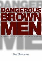Dangerous Brown Men