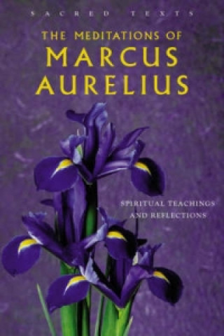 Meditations Of Marcus Aurelius: Sacred Texts