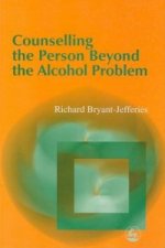Counselling the Person Beyond the Alcohol Problem