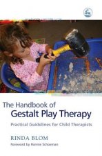 Handbook of Gestalt Play Therapy