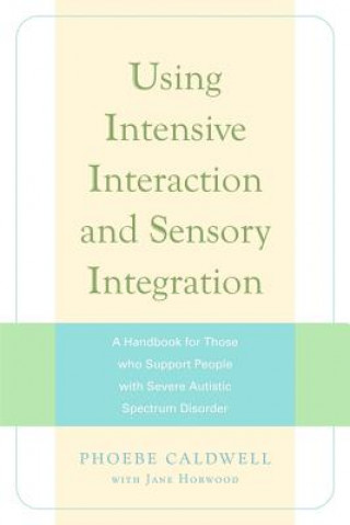 Using Intensive Interaction and Sensory Integration