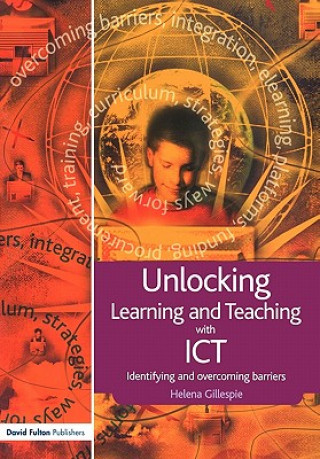 Unlocking Learning and Teaching with ICT