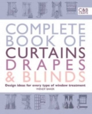 Complete Book of Curtains, Drapes and Blinds