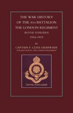 War History of the 4th Battalion the London Regiment (Royal Fusiliers) 1914-1919