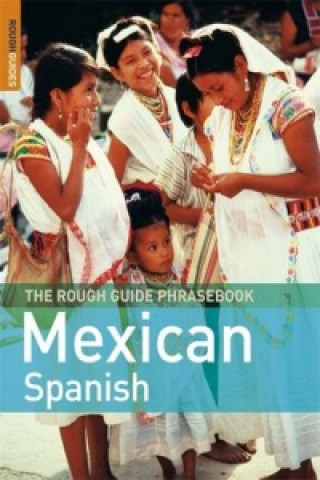Rough Guide Phrasebook Mexican Spanish