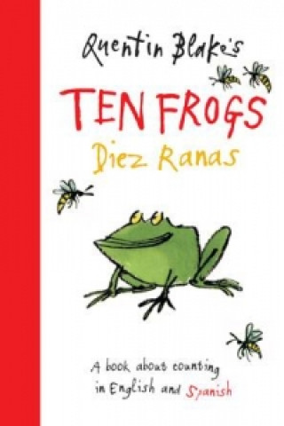 Quentin Blake's Ten Frogs / Diez Ranas