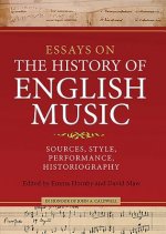 Essays on the History of English Music in Honour of John Cal
