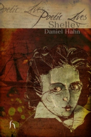 Poetic Lives: Shelley