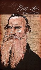 Brief Lives: Leo Tolstoy