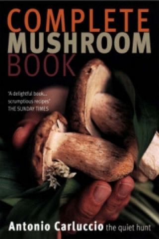 Complete Mushroom Book