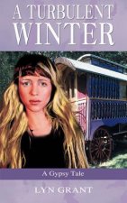 Turbulent Winter, a Gypsy Tale