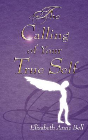 Calling of Your True Self