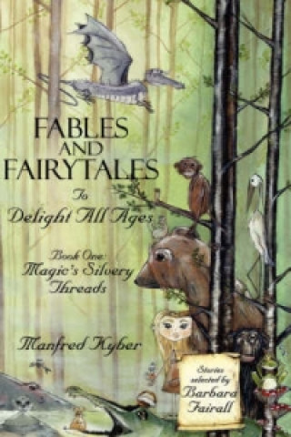Fables and Fairytales to Delight All Ages