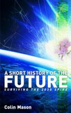 Short History of the Future