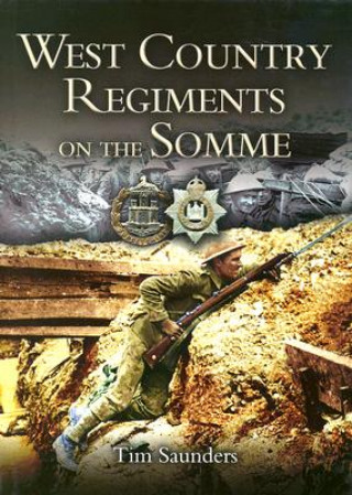 Westcountry Regiments on the Somme