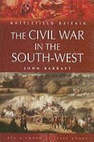 Civil War in South-west England, The: 1642-1646