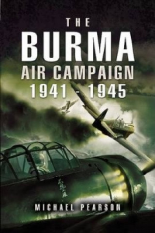 Burma Air Campaign 1941-1945