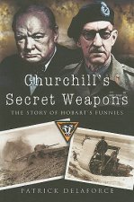 Churchill's Secret Weapons: the Story of Hobart's Funnies
