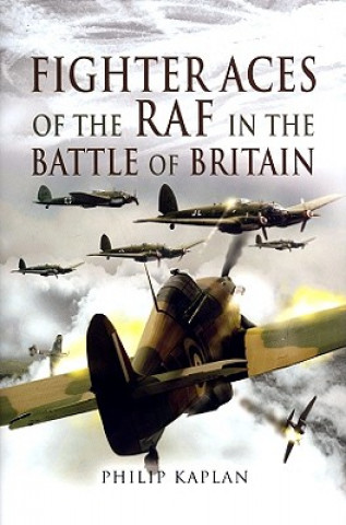 Fighter Aces of the RAF in the Battle of Britain