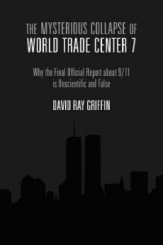 Mysterious Collapse of World Trade Center 7