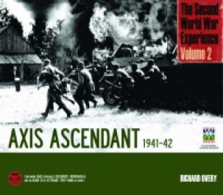 Second World War Experience: Axis Ascendant 1941-42
