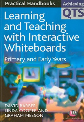 Learning and Teaching with Interactive Whiteboards (David Barber)(Miękka)