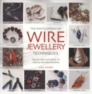 Encyclopedia of Wire Jewellery Techniques