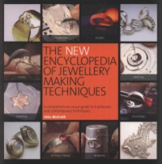 New Encyclopedia of Jewellery Making Techniques
