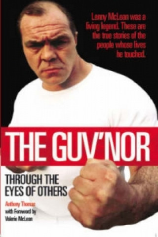 Guv'nor Through the Eyes of Others