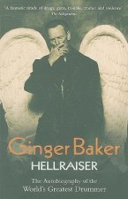 Ginger Baker: Hellraiser
