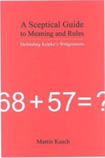Sceptical Guide to Meaning and Rules