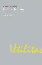 Understanding Utilitarianism