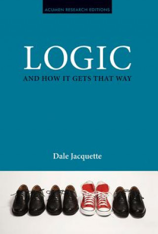 Logic and How it Gets That Way