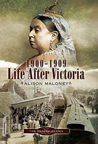 1900-1909 - Life After Victoria