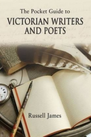 Pocket Guide to Victorian Writers and Poets