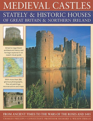 Medieval Castles, Stately and Historic Houses of Great Brita