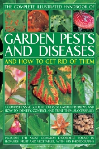 Complete Illustrated Handbook of Garden Pests and Diseases a