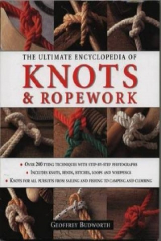 Ultimate Encyclopedia of Knots and Rope Work