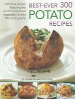 Best Ever 300 Potato Recipes