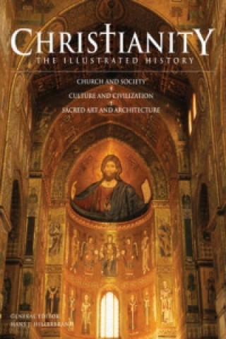Christianity: The Illustrated History