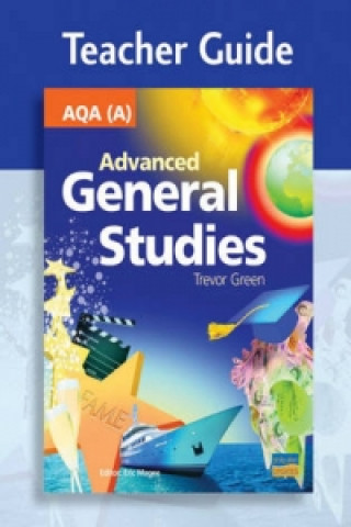 AQA (A) Advanced General Studies Teacher Guide