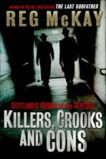 Killers, Crooks and Cons