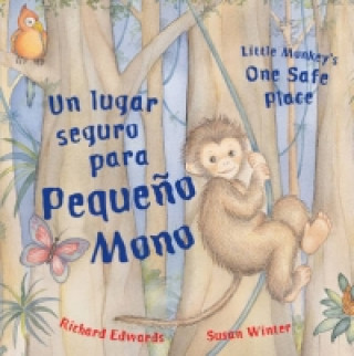 Un Lugar Seguro Para Pequeno Mono/Little Monkey's One Safe P