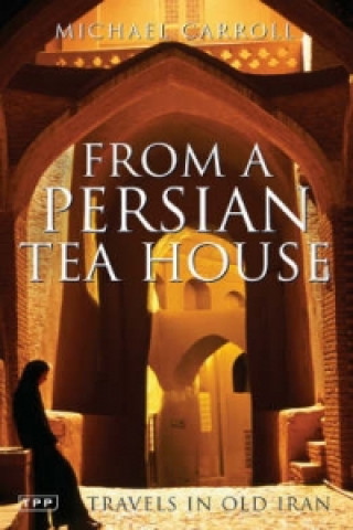 From a Persian Tea House
