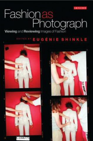 Fashion as Photograph (Eugenie Shinkle)(Puha kötésű)