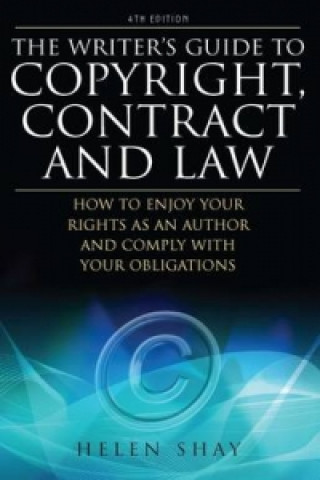 Writer's Guide to Copyright, Contract and Law, 4th Edition