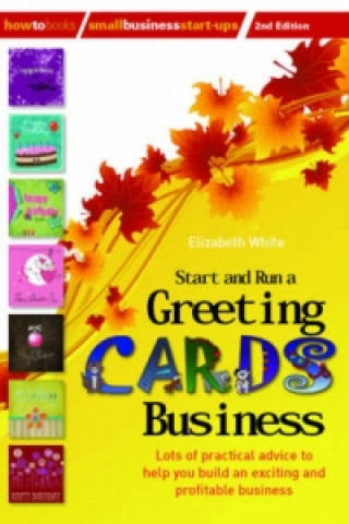 Start and Run a Greeting Cards Business, 2nd Edition