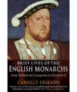 Brief Lives of the English Monarchs